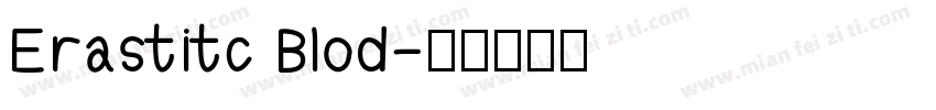 Erastitc Blod字体转换